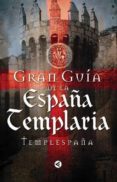 gran guia de la españa templaria-9788403098114 gran guia de la españa templaria-9788403098114