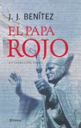 el papa rojo (la gloria del olivo) (los otros mundos de j. j. ben itez)-j.j. benitez-9788408057314 el papa rojo (la gloria del olivo) (los otros mundos de j. j. ben itez)-j.j. benitez-9788408057314