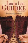 el escandalo del año (plantadas en el altar 2)-laura lee guhrke-9788408067214 el escandalo del año (plantadas en el altar 2)-laura lee guhrke-9788408067214