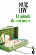 la mirada de una mujer-marc levy-9788408114314 la mirada de una mujer-marc levy-9788408114314