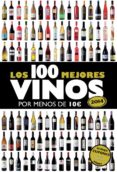 los 100 mejores vinos por menos de 10 euros (2014)-alicia estrada-9788408119814 los 100 mejores vinos por menos de 10 euros (2014)-alicia estrada-9788408119814