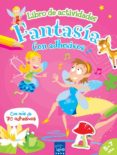 fantasia 4: actividades con adhesivos-9788408122814 fantasia 4: actividades con adhesivos-9788408122814