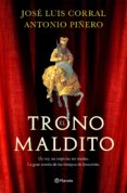 el trono maldito (ebook)-antonio piñero-jose luis corral-9788408133414 el trono maldito (ebook)-antonio piñero-jose luis corral-9788408133414