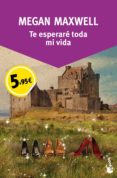 te esperare toda mi vida-megan maxwell-9788408136514 te esperare toda mi vida-megan maxwell-9788408136514