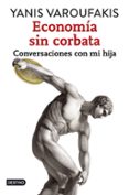 economia sin corbata-yanis varoufakis-9788408141914 economia sin corbata-yanis varoufakis-9788408141914