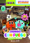 gumball. jugando con fuego (contiene 2 episodios)-9788408142614 gumball. jugando con fuego (contiene 2 episodios)-9788408142614