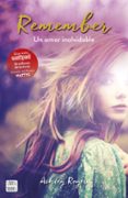 remember. un amor inolvidable-ashley royer-9788408165514 remember. un amor inolvidable-ashley royer-9788408165514