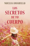 Amazon books kindle descargas gratuitas LOS SECRETOS DE TU CUERPO ePub iBook RTF 9788408259114 de NOELIA AMARILLO en español