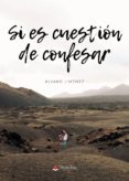 Si es cuestión de confesar-8519718-otro-formato