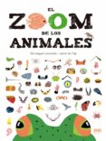 el zoom de los animales-gonzague lacombe-9788414010914 el zoom de los animales-gonzague lacombe-9788414010914
