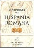 atlas desplegable dela hispania romana-9788415060314 atlas desplegable dela hispania romana-9788415060314