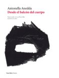 desde el balcón del cuerpo-antonella anedda-9788415168614 desde el balcón del cuerpo-antonella anedda-9788415168614
