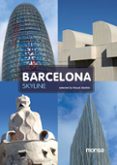 barcelona skyline-miquel abellá-9788415223214 barcelona skyline-miquel abellá-9788415223214