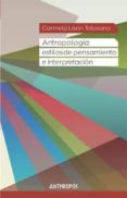 antropologia: estilos de pensamiento e interpretacion-carmelo lison tolosana-9788415260714 antropologia: estilos de pensamiento e interpretacion-carmelo lison tolosana-9788415260714