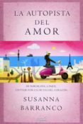 la autopista del amor-susanna barranco-9788415420514 la autopista del amor-susanna barranco-9788415420514