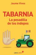 tabarnia: la pesadilla de los indepes-jaume vives-9788415570714 tabarnia: la pesadilla de los indepes-jaume vives-9788415570714