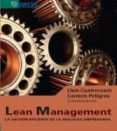 lean management: la gestion eficiente de la realidad empresarial-lluis cuatrecasas-carmen peligros-9788415581314 lean management: la gestion eficiente de la realidad empresarial-lluis cuatrecasas-carmen peligros-9788415581314