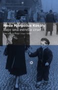 bajo una estrella cruel (ebook)-heda margolius kovaly-9788415625414 bajo una estrella cruel (ebook)-heda margolius kovaly-9788415625414