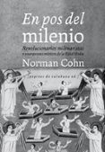 en pos del milenio: revolucionarios milenaristas y anarquistas misticos de la edad media-norman cohn-9788415862314 en pos del milenio: revolucionarios milenaristas y anarquistas misticos de la edad media-norman cohn-9788415862314