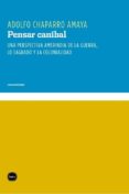 pensar canibal-adolfo chaparro amaya-9788415917014 pensar canibal-adolfo chaparro amaya-9788415917014