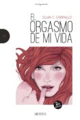 el orgasmo de mi vida-silvia carpallo-9788416012114 el orgasmo de mi vida-silvia carpallo-9788416012114
