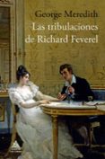 las tribulaciones de richard feverel-george meredith-9788416222414 las tribulaciones de richard feverel-george meredith-9788416222414