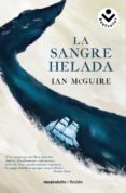 la sangre helada-ian mcguire-9788416240814 la sangre helada-ian mcguire-9788416240814