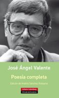 poesia completa jose angel valente-jose angel valente-9788416252114 poesia completa jose angel valente-jose angel valente-9788416252114