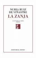 la zanja (xii premio cesar simón de poesia)-nuria ruiz de viñaspre-9788416473014 la zanja (xii premio cesar simón de poesia)-nuria ruiz de viñaspre-9788416473014