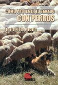como proteger el ganado con perros-david nieto macein-9788416702114 como proteger el ganado con perros-david nieto macein-9788416702114