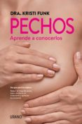 pechos. aprende a conocerlos-kristi funk-9788416720514 pechos. aprende a conocerlos-kristi funk-9788416720514