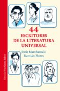 44 escritores de la literatura universal (ebook)-jesus marchamalo-9788417041014 44 escritores de la literatura universal (ebook)-jesus marchamalo-9788417041014