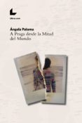 a praga desde la mitad del mundo (ebook)-9788417236014 a praga desde la mitad del mundo (ebook)-9788417236014