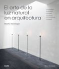 el arte de la luz natural en arquitectura-mary guzowski-9788417254414 el arte de la luz natural en arquitectura-mary guzowski-9788417254414