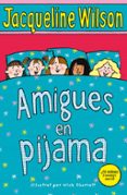 amigues en pijama-jacqueline wilson-9788417424114 amigues en pijama-jacqueline wilson-9788417424114