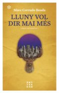 Descargas audibles de libros gratis LLUNY VOL DIR MAI MÉS
         (edición en catalán) in Spanish PDF de MARC CERRUDO 9788417918514