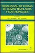 produccion de frutas de climas templados y subtropicales-d.i. jackson-n.e. looney-9788420010014 produccion de frutas de climas templados y subtropicales-d.i. jackson-n.e. looney-9788420010014