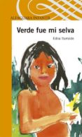 verde fue mi selva-edna iturralde-9788420401614 verde fue mi selva-edna iturralde-9788420401614