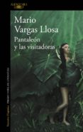 pantaleón y las visitadoras (ebook)-mario vargas llosa-9788420420714 pantaleón y las visitadoras (ebook)-mario vargas llosa-9788420420714