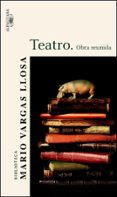 teatro: obra reunida-mario vargas llosa-9788420469614 teatro: obra reunida-mario vargas llosa-9788420469614