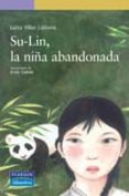 su-lin, la niña abandonada-luisa villar liebana-9788420540214 su-lin, la niña abandonada-luisa villar liebana-9788420540214
