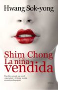 shim chong, la niña vendida-hwang sok-yong-9788420608914 shim chong, la niña vendida-hwang sok-yong-9788420608914
