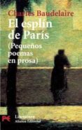 el esplin de paris: pequeños poemas en prosa-9788420634814 el esplin de paris: pequeños poemas en prosa-9788420634814