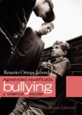agresividad injustificada, bullying y violencia escolar-rosario ortega-9788420654614 agresividad injustificada, bullying y violencia escolar-rosario ortega-9788420654614