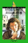 navidad, el regreso de eugenia mestre-pilar molina llorente-9788420762814 navidad, el regreso de eugenia mestre-pilar molina llorente-9788420762814