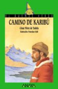 el camino de karibu-cesar perez de tudela-9788420789514 el camino de karibu-cesar perez de tudela-9788420789514