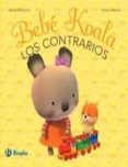 los contrarios: bebe koala-9788421681114 los contrarios: bebe koala-9788421681114