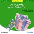 chiquicuentos 9 :un duende para roberto-jose luis olaizola sarria-9788421697214 chiquicuentos 9 :un duende para roberto-jose luis olaizola sarria-9788421697214