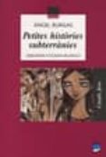 petites histories subterranies-angel burgas-9788421829714 petites histories subterranies-angel burgas-9788421829714