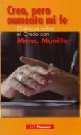 creo, pero aumenta mi fe-jose ignacio munilla-9788422016014 creo, pero aumenta mi fe-jose ignacio munilla-9788422016014